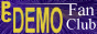 [PC Demo Fan Club]